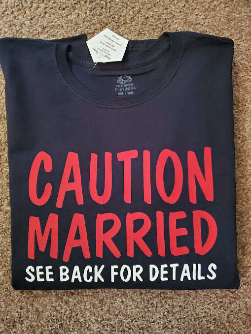 CAUTION Married