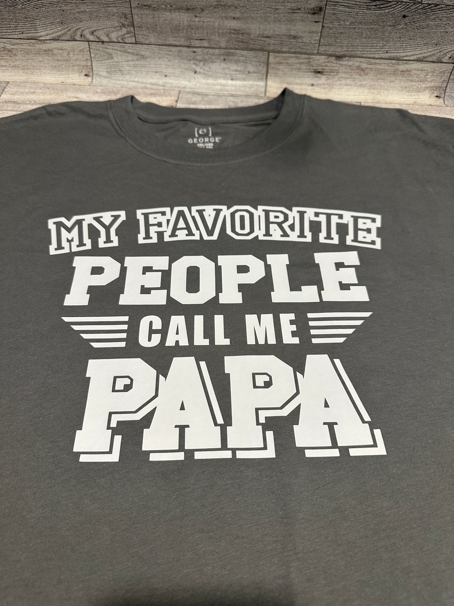 My favorite people call me Papa